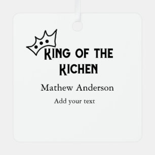 King of the kitchen add name chef bakery cooking t metal ornament
