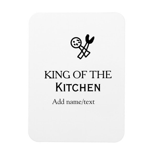 King of the kitchen chef cooking add name crown ha magnet (Vertical)