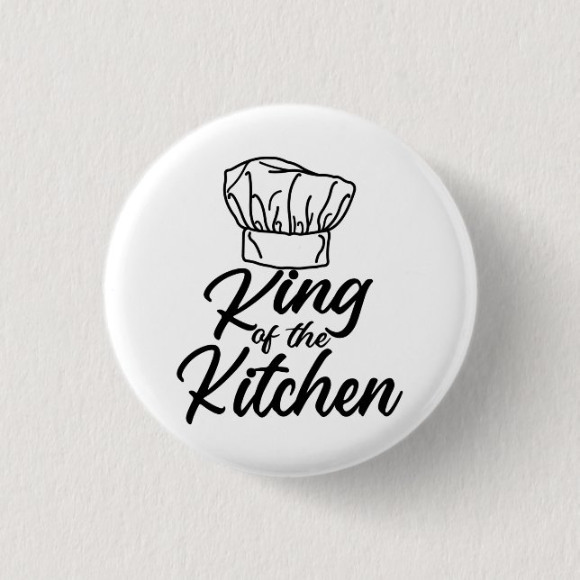 King Of The Kitchen Cooking Lover Funny Chef Button (Front)
