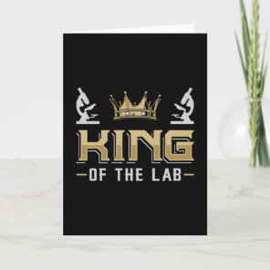 King Of The Lab Laboratory Technician Lab Tech Card