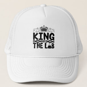 King Of The Lab Tech Science Laboratory Technician Trucker Hat