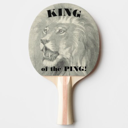 King Of The Ping Lion Funny Smack Talk Ping Pong Paddle