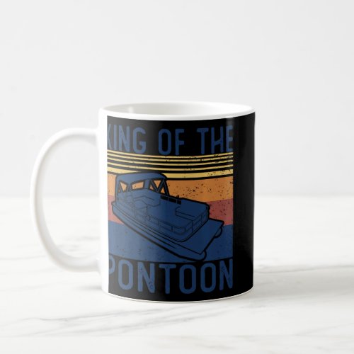 King Of The Pontoon Captain Boat Owner Dad Father  Coffee Mug