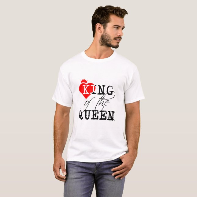 King Of The Queen red heart and a crown white T-Shirt (Front Full)