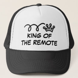 King of the remote control funny Father&#39;s day gift Trucker Hat