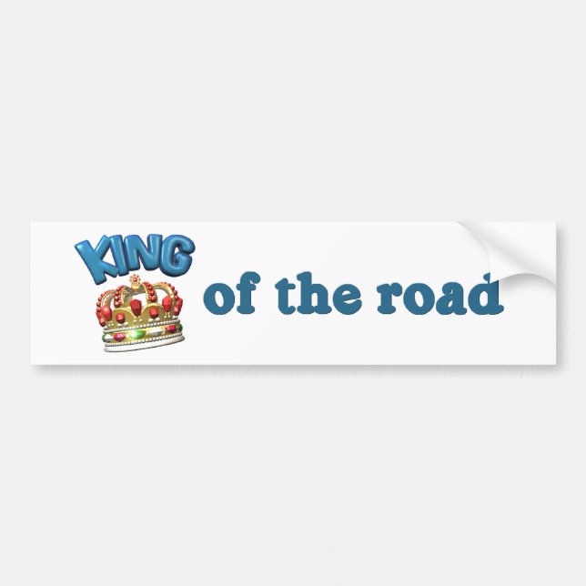 King of the Road Funny Bumper Sticker (Front)
