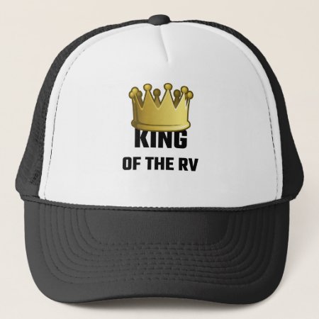 King Of The Rv Trucker Hat