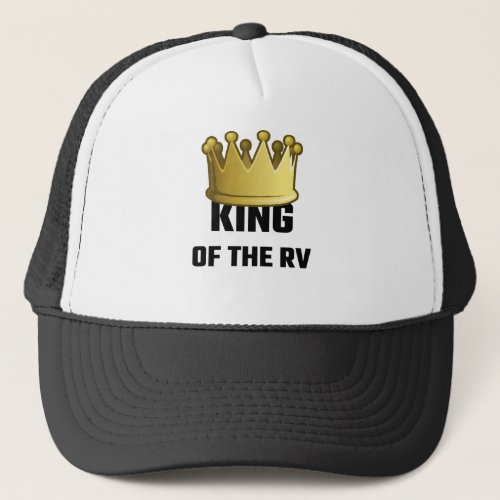 King Of The RV Trucker Hat