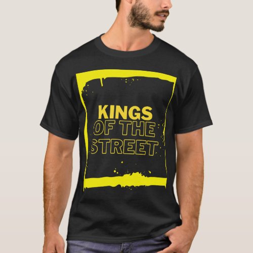 king of the street Dark T_Shirt