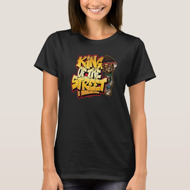 King Of The Street Rapper Rap Musik Hip Hop T-Shirt (Front)