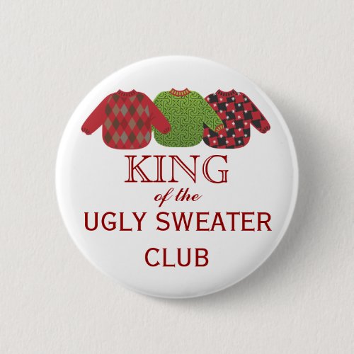 King of the Ugly Sweaters Holiday Button