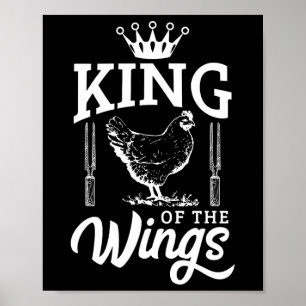 King Of The Wings Funny Chicken Bbq Barbecue Poster