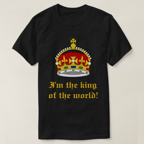 King of the World T_Shirt
