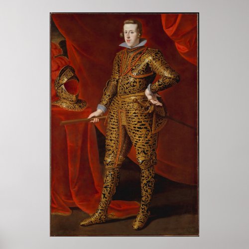 KING Philip IV In Parade Armor 16051665  Poster