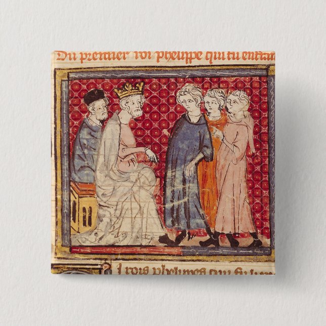 King Philippe I , Grandes Chroniques de France Pinback Button (Front)