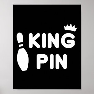 King Pin Bowling Funny Cute Couples Bowler League Poster