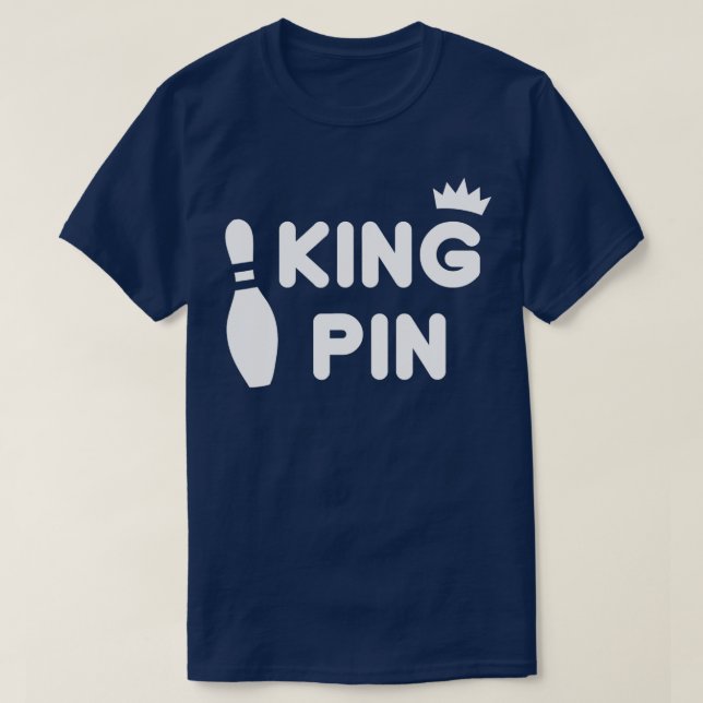 King Pin Bowling Funny Cute Couples Bowler League  T-Shirt (Design Front)