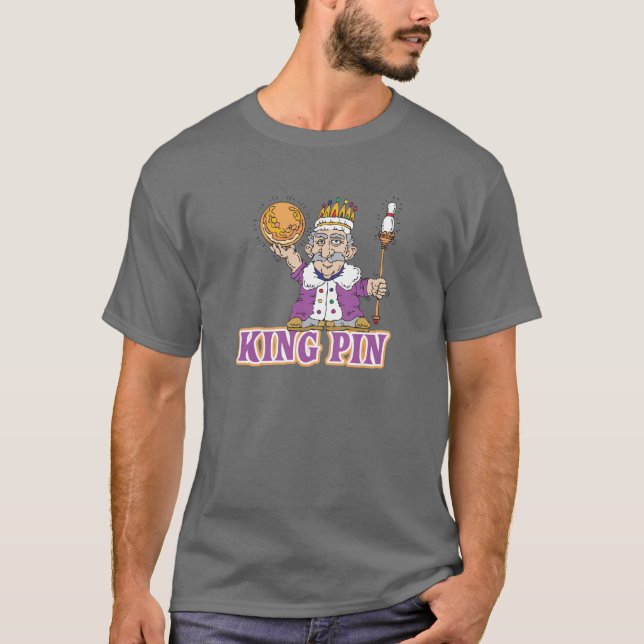 king pin bowling humor design T-Shirt (Front)