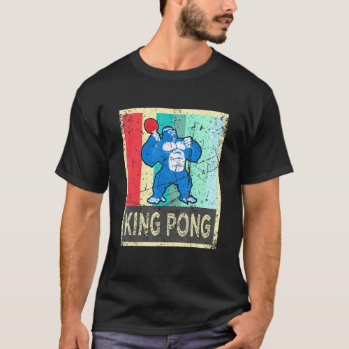 King Pong  Ping Pong Gear Clothes For Men Women Ki T_Shirt