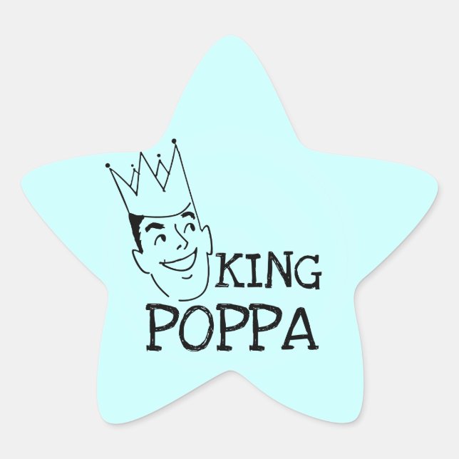 King Poppa T-shirts and Gifts Star Sticker (Front)