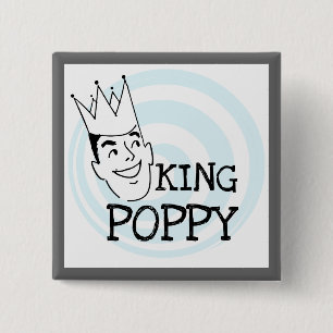 King Poppy T-shirts and Gifts Button