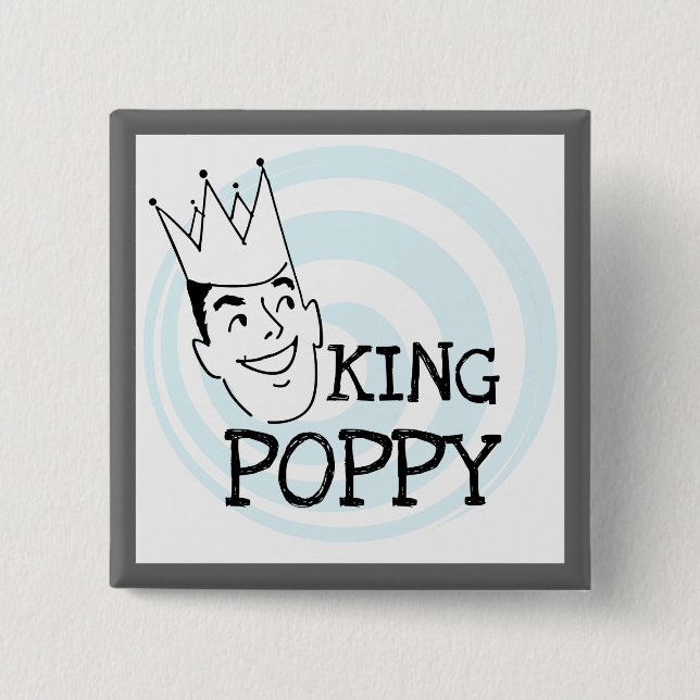 King Poppy T-shirts and Gifts Button (Front)