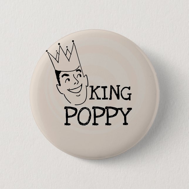 King Poppy T-shirts and Gifts Pinback Button (Front)