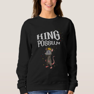 King Possum for Opossum and Raccoon Sweatshirt