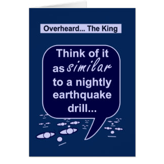 King prefers earthquake drills to tidiness cards