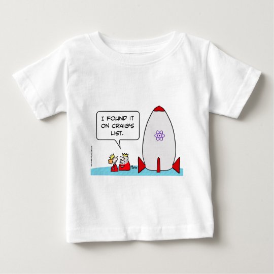 king queen missile craigs list baby T-Shirt