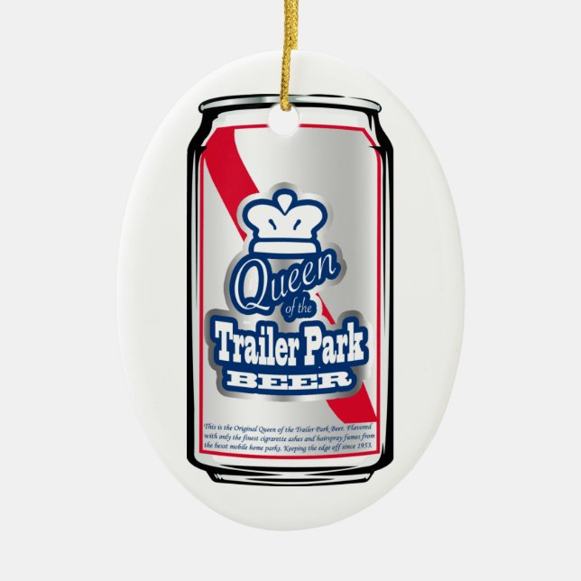 King/Queen of the Trailer Park Beer Ornament (Front)