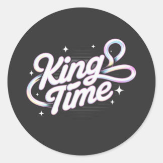 King Time Retro Typography Motivational Design Classic Round Sticker