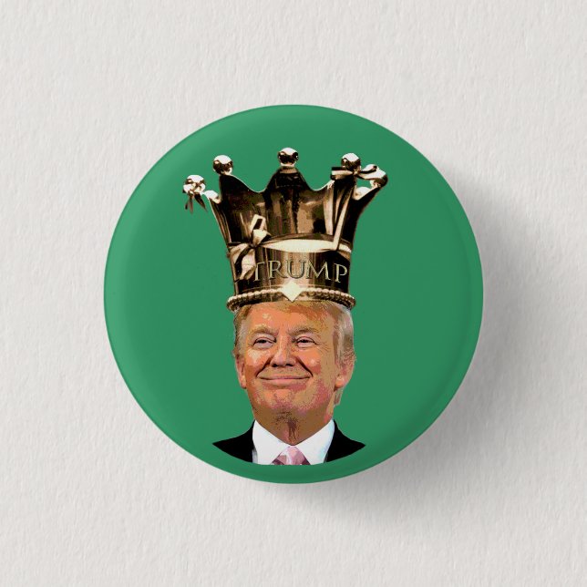 King Trump Pinback Button (Front)