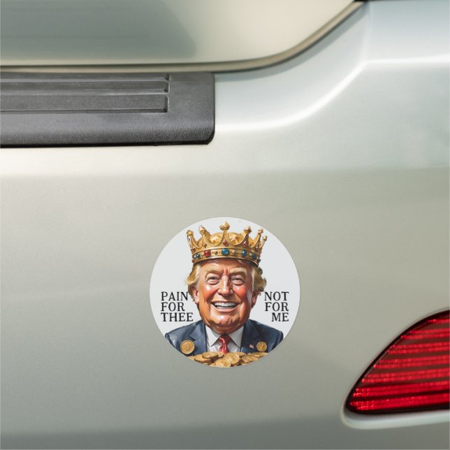 King Trump Some Pain Car Magnet (In Situ)