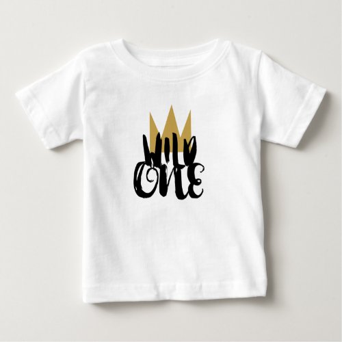 KING WILD ONE Gold Crown 1 1st Birthday Party Baby T_Shirt