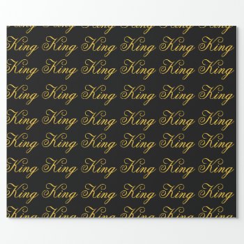 King Wrapping Paper by kfleming1986 at Zazzle