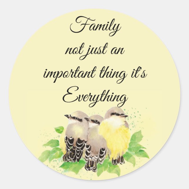Kingbird Bird Inspirational Family Quote Art Classic Round Sticker (Front)