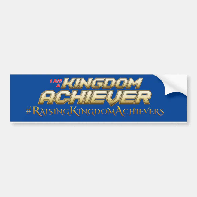 Kingdom Achiever Bumper Sticker | Zazzle