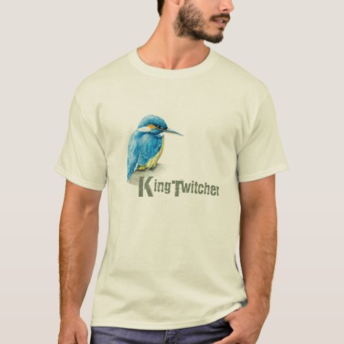 Kingfisher King Twitcher Birdwatcher mens t_shirt