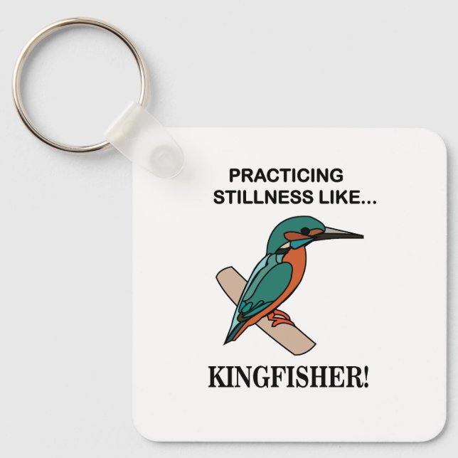 Kingfisher Practicing Stillness Like Kingfisher Keychain (Front)