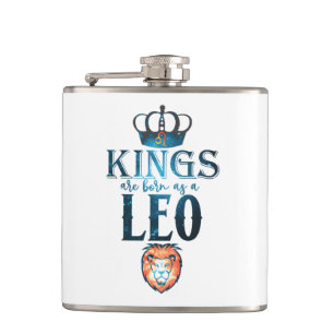 KINGS are born as a LEO Zodiac Sign July August Flask