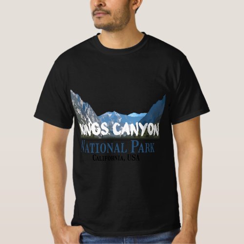 Kings Canyon National Park Travel California Explo T_Shirt