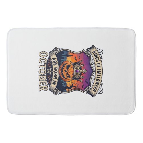 Kings Halloween Are Born October Crown Pumpkin Bat Bath Mat