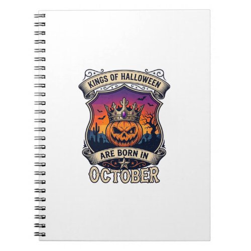Kings Halloween Are Born October Crown Pumpkin Bat Notebook