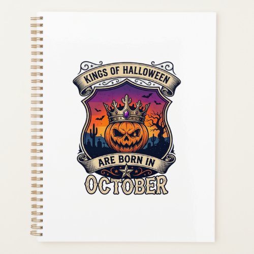 Kings Halloween Are Born October Crown Pumpkin Bat Planner