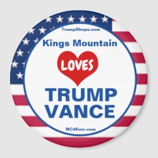 Kings Mountain LOVES TRUMP VANCE patriotic Magnet