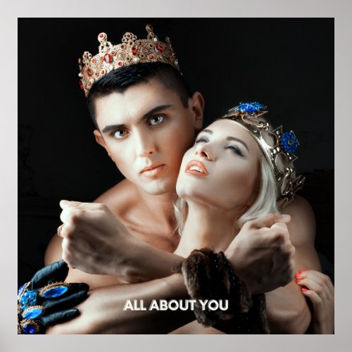KINGS  QUEENS _ ALL ABOUT YOU _ POSTER