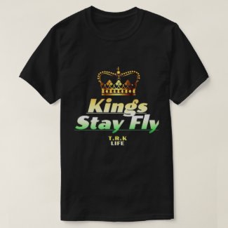KINGS STAY FLY T.R.K LIFE STYLE TSHIRT