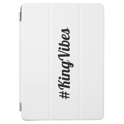 #KingVibes  iPad Air Cover