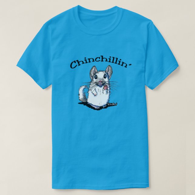 KiniArt Chinchillin' Shirt (Design Front)